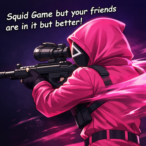 squid game but your friends are in it but better