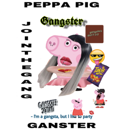 Peppa Pig Gangster