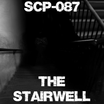 [HORROR] SCP-087