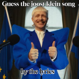 Guess the Joost klein song by the lyrics