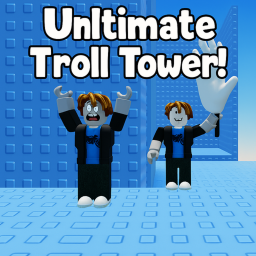 Ultimate Troll Tower