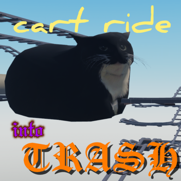 Cart ride into trash