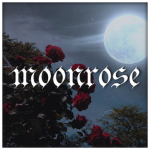 *Moonrose*