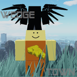 Wedge Town [NEW]