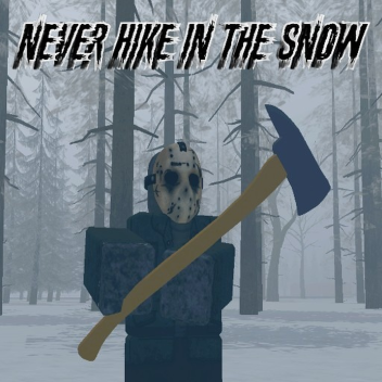 Never Hike in The Snow (2020)