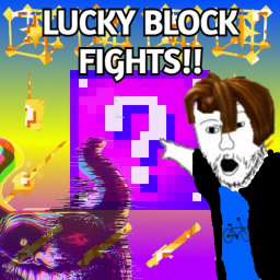 Lucky Block Fighting [Alpha]