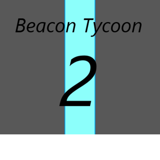 Beacon Tycoon 2!