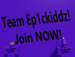 Team Ep1cKiddz!