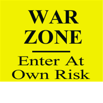 War zone *in making*