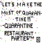 Quarantine Restaurant Parties