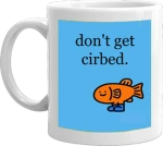 don't get cirbed Group Thumbnail