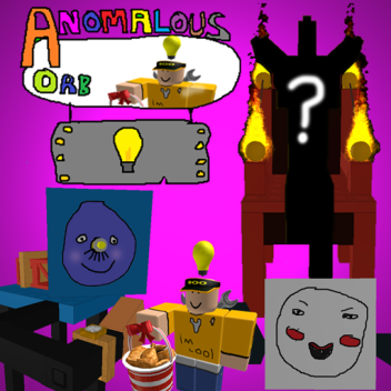 the anomalous orb