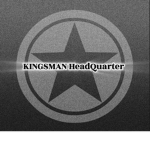 KINGSMAN Headquarter