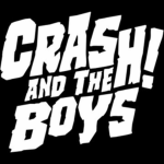CRASH AND THE B0YS