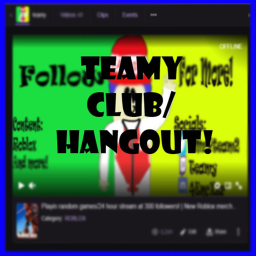 The Teamy Club/Hangout!