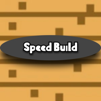 Speed Build