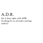 Always Done Right 《ADR》