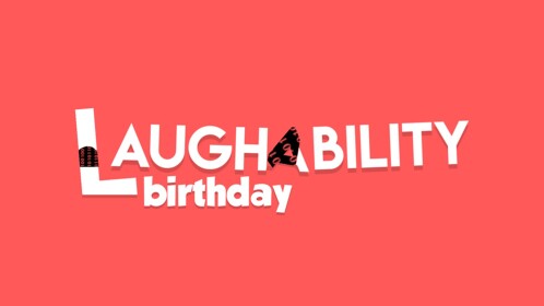 Laughability's Epic Birthday!
