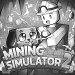 Mining Simulator 2 [Testing Server]