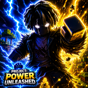 💥 | Project: Power Unleashed |💥