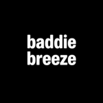 Baddie Breeze