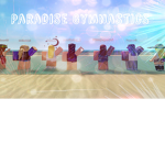 Paradise gymnastics!!