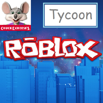 [Update!] Chuck E. Cheese's Tycoon