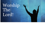 Worship To Our Lord