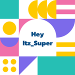 Hey Itz_Super Group