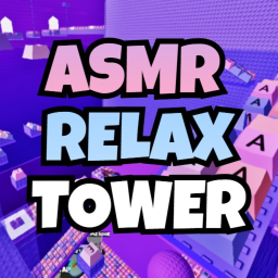 [🎶] ASMR Relax Tower