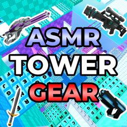 [🎧] ASMR Keyboard Tower Gear