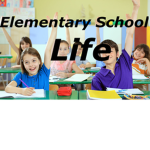 Elementary School Life