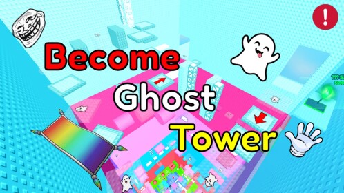 Become Ghost Tower!