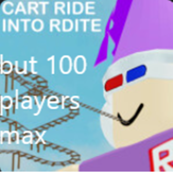 Cart Ride but !OO players max