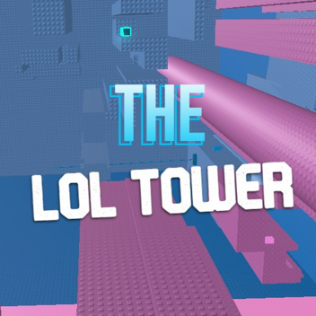The LOL Tower