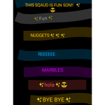 THIS SQAUD IS FUN SON!