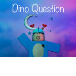 Dino Question
