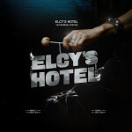 [24/7] ELCY'S HOTEL | NEVER SLEEP !!