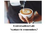 Conversation Cafe