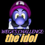 [ENDLESS] WEGA'S CHALLENGE: THE IDOL