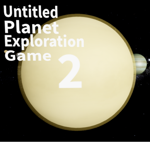 Untitled Planet Exploration Game 2
