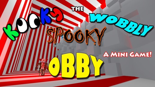 The Kooky Spooky Wobbly Obby