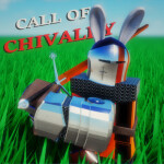 [🥚] Call of Chivalry
