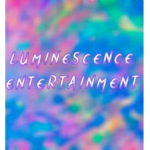 LUMINE SCENCE ENTERTAINMENT [発光エンターテインメント]