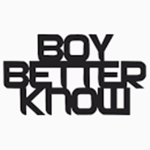 [BBK] Boy Better Know
