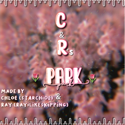 C&R’s Park 🌷