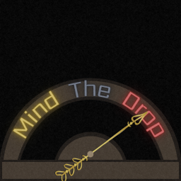 Mind The Drop