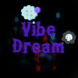 [10‰] Vibe Dream