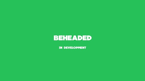 🪓 Beheaded