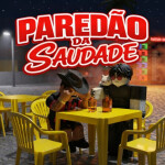 Paredão da Saudade [Novo!] 